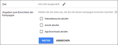 Eine zweite Zielabfrage erscheint nach dem Klick auf den Link »Kampagne ohne Ziel erstellen« 