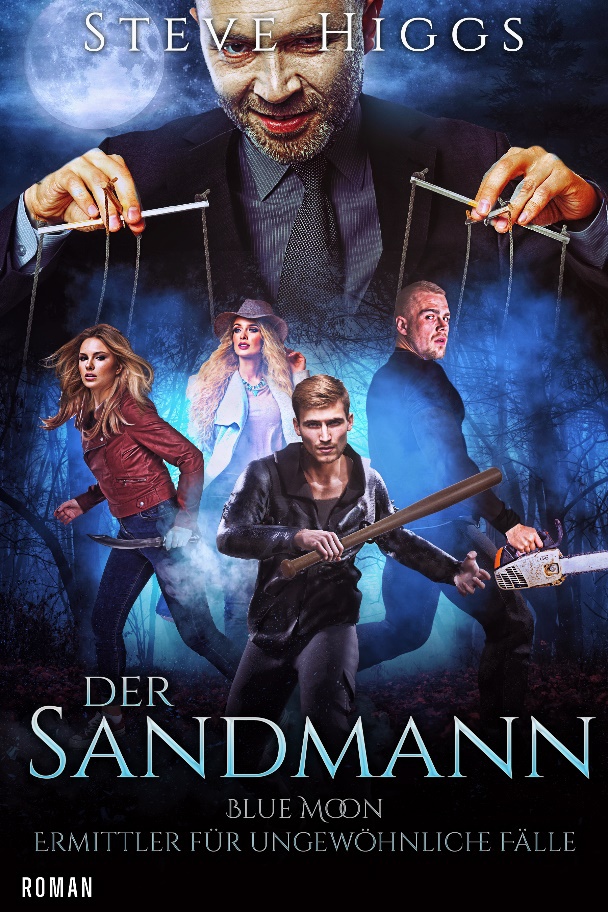 X:\Work In Progress\2 Blue Moon Investigations\17 Der Sandmann\Steve Higgs - The Sandman - Blue Moon book 17 - German copy.jpg