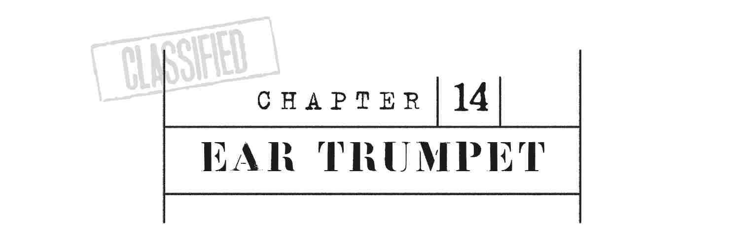 CHAPTER 14 Ear Trumpet