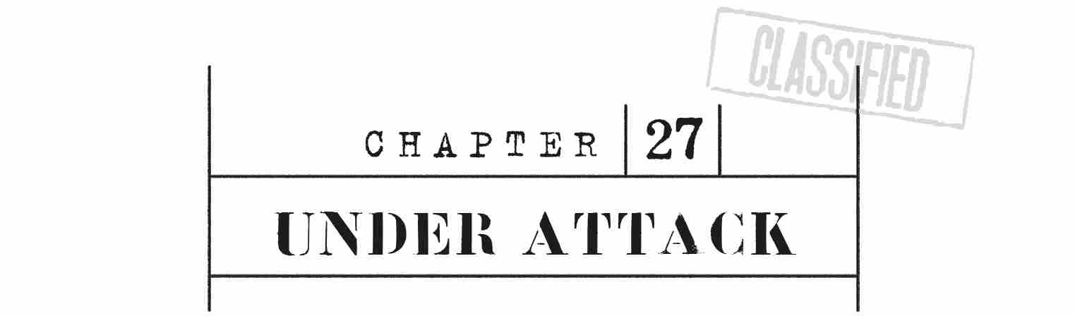 CHAPTER 27 Under Attack