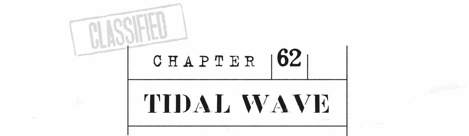 CHAPTER 62 Tidal Wave