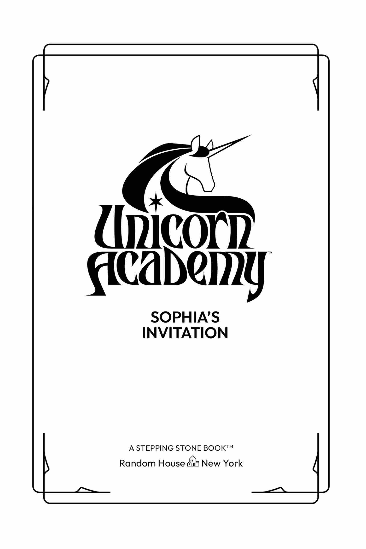 Book Title, Unicorn Academy: Sophia's Invitation, Author, Random House, Imprint, Random House Books for Young Readers