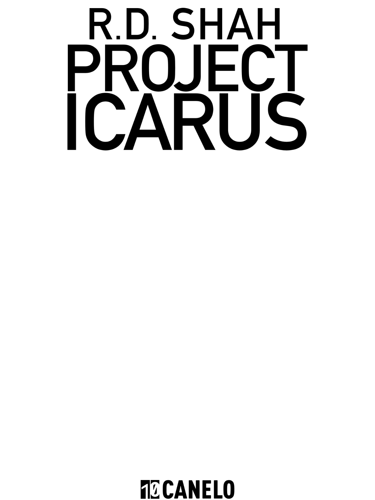 Project Icarus. R.D. Shah