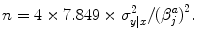 
$$n = 4 \times 7.849 \times {\sigma }_{y\vert x}^{2}/{({\beta }_{ j}^{a})}^{2}.$$
