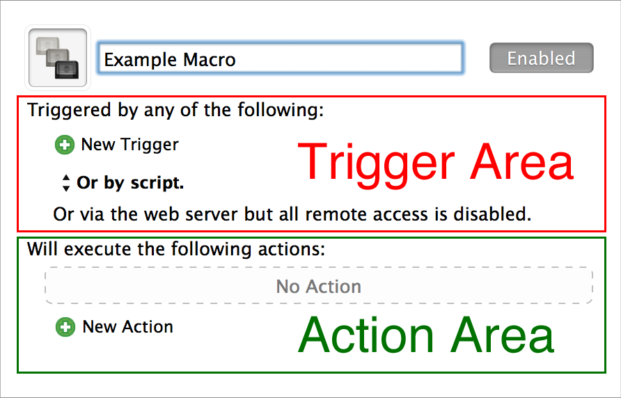 **Figure 41:** The macro pane includes trigger and action areas.