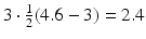 $$3 \cdot \frac{1}{2}(4.6 - 3) = 2.4$$