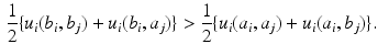 $$\begin{aligned} \frac{1}{2}\{ u_i(b_i,b_j) + u_i(b_i,a_j) \} > \frac{1}{2} \{ u_i(a_i,a_j) + u_i(a_i,b_j)\}. \end{aligned}$$