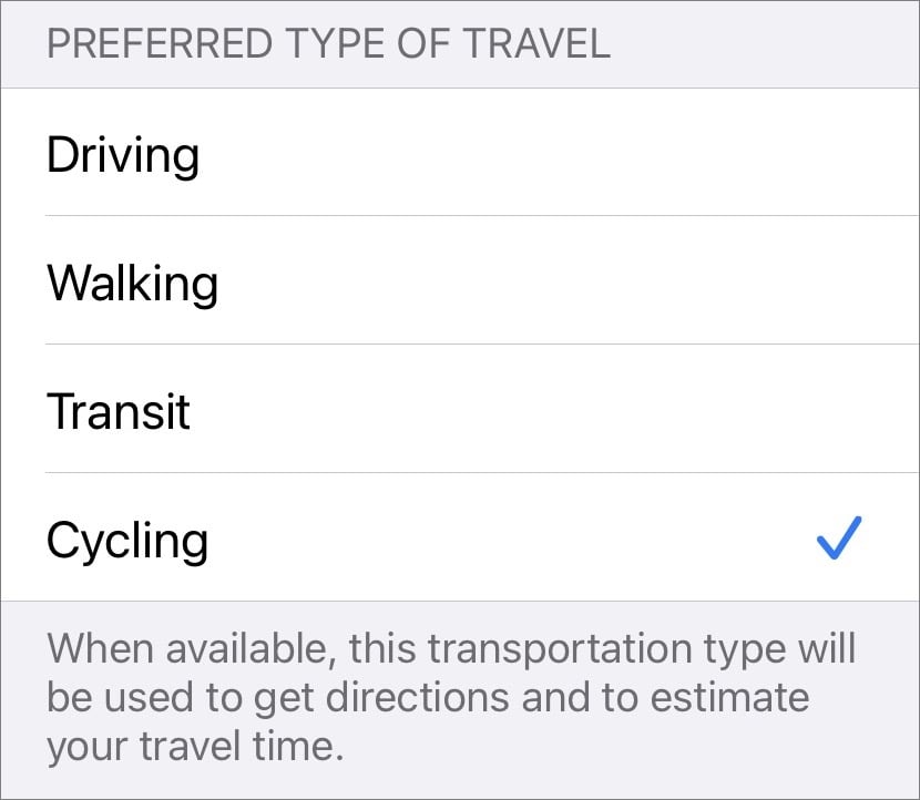 Figure 47: Don’t have a car? Change Maps’ defaults and Siri will always get directions for biking, walking, or public transit instead.