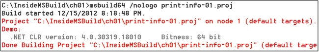 The result when building print-info-01.proj with the 64-bit version of Msbuild.exe.