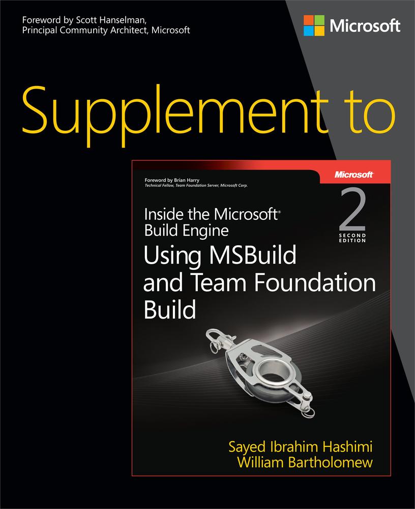 Supplement to Inside the Microsoft® Build Engine: Using MSBuild and Team Foundation Build