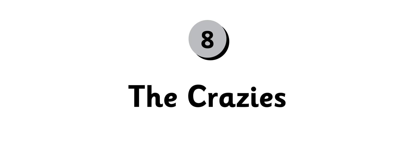 8 The Crazies