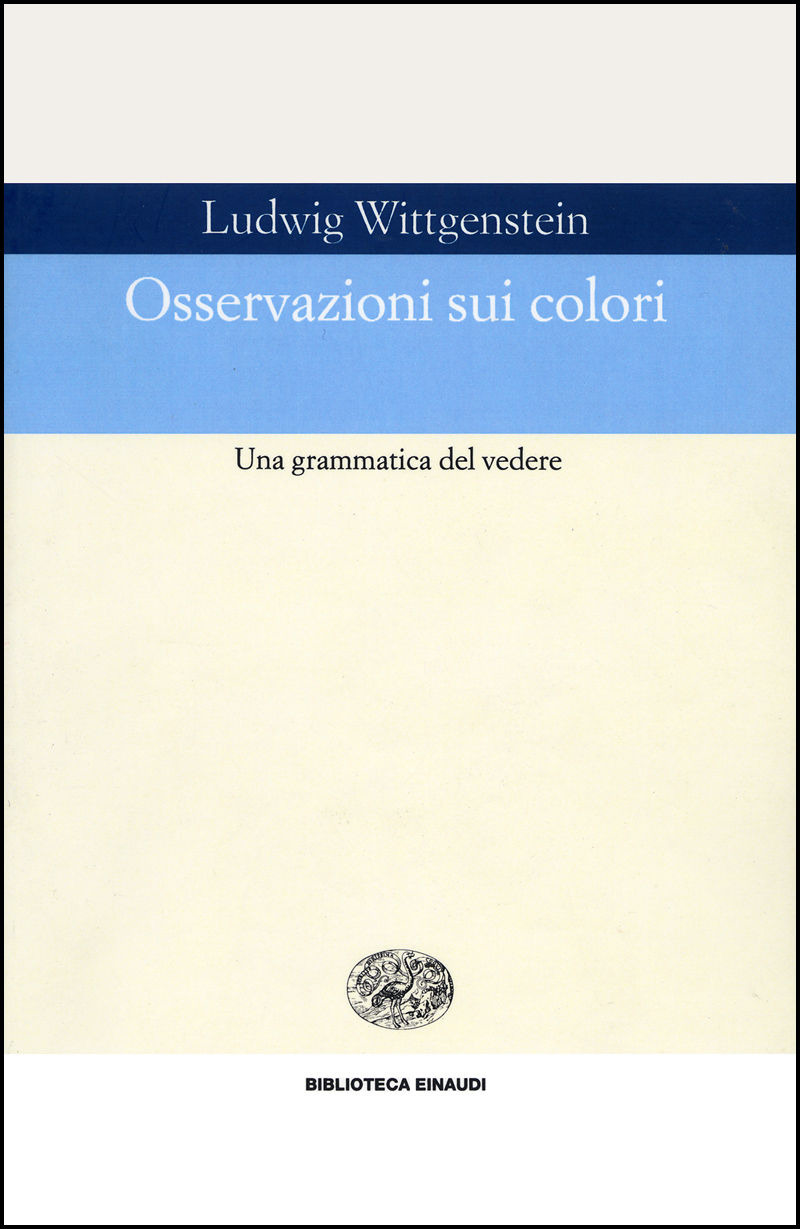 Copertina. «Osservazioni sui colori» di LUDWIG WITTGENSTEIN