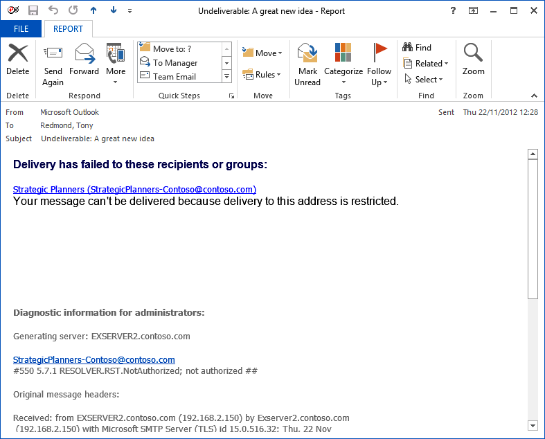 A message delivery report as viewed in Outlook 2013 to tell a user that a message he sent to a group cannot be delivered because of restrictions.