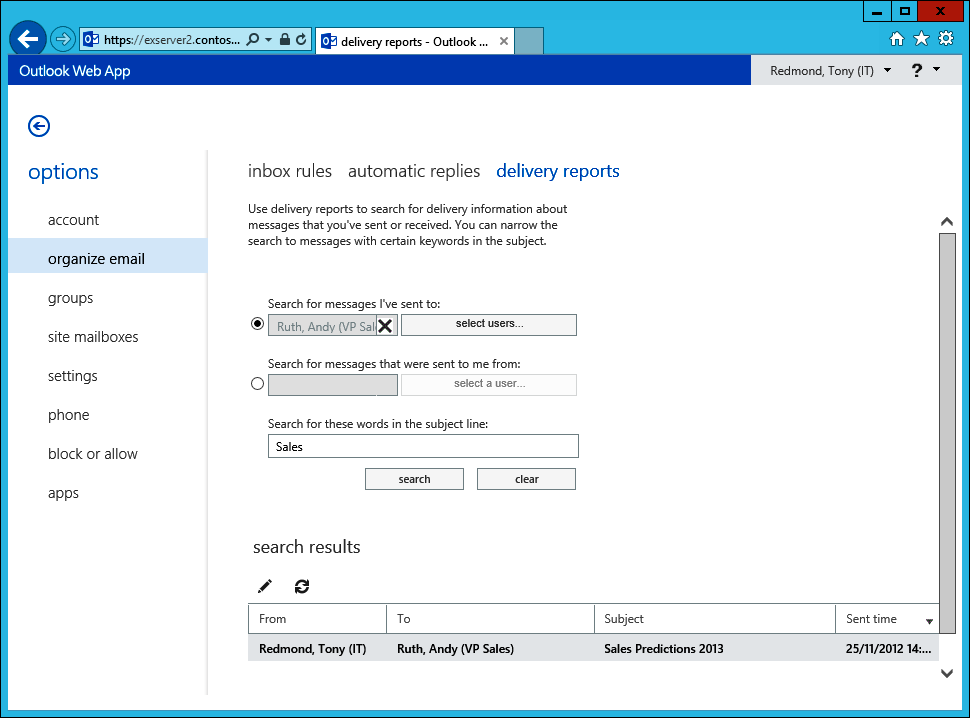 A screen shot showing the Delivery Reports option available in Outlook Web App that enables users to search for messages sent to other people and track their progress.