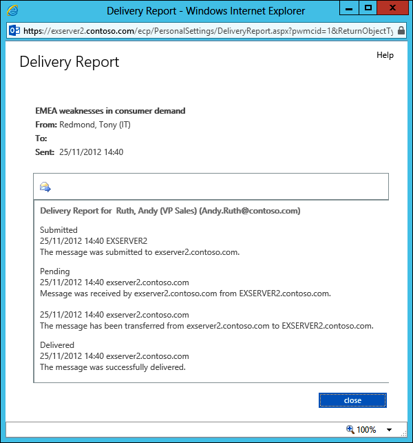 Details of the progress of a selected message as shown by Outlook Web App in a delivery report. The message was successfully delivered to its addressee.