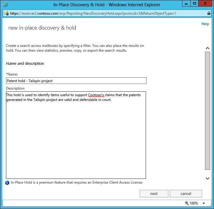 Screen shot of the first screen used to create a new search. This screen allows the input of a name and description for the search. The search is called “Patent hold – Tailspin project,” with some descriptive text to tell administrators why the search has been initiated.