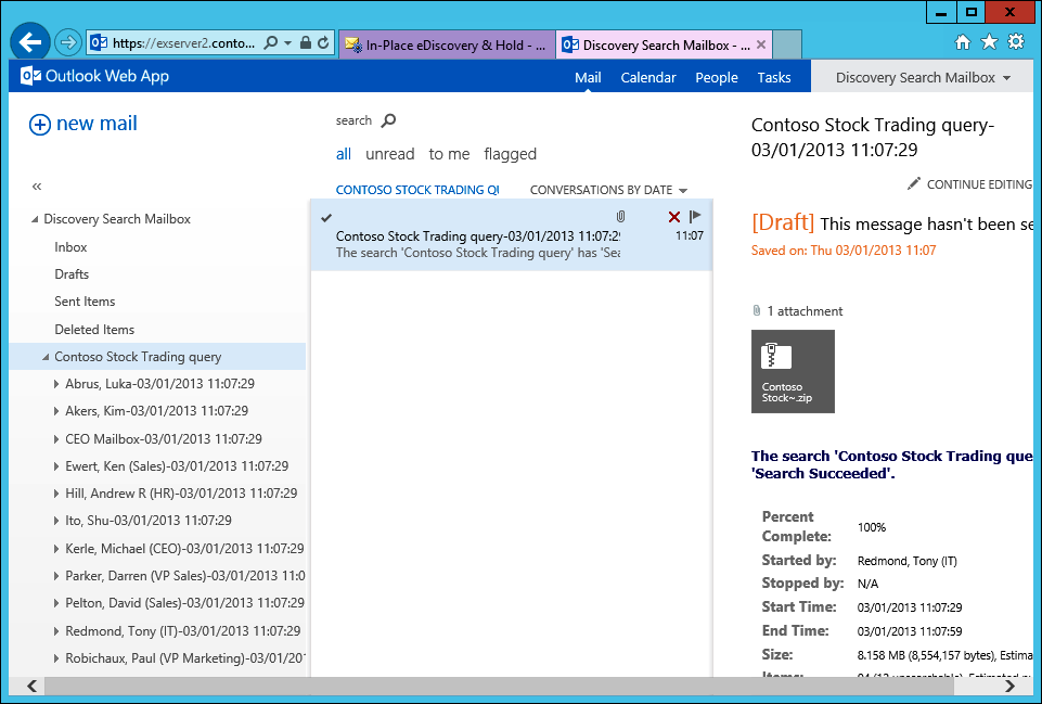 This screen shot illustrates the structure used to store copied items in the discovery mailbox. A separate folder is created for each of the source mailboxes under a root folder named the same as the search. In this case, the search is Contoso Stock Trading query.