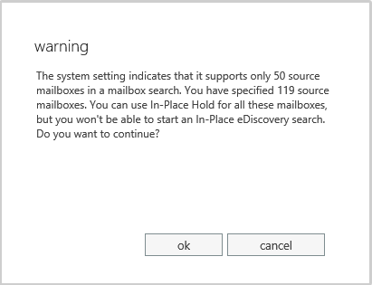 If you add more than 50 mailboxes to a search and haven’t adjusted the throttling policies, you see an error similar to the one shown here.