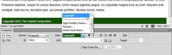 The Class menu in the HTML mode of the Properties panel lists all class styles. It also displays the style name using the style’s formatting — in this case, bold, white text with a dark-green background. Notice that the menu lists only class styles; tag styles don’t appear here, since you don’t apply them manually. You can also apply a class using the Properties panel’s CSS mode, as described in .