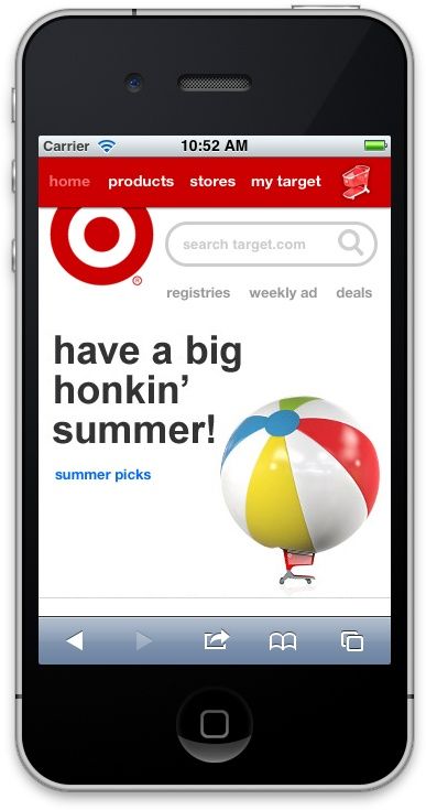 Many big companies, like Amazon.com and Target.com (pictured), create mobile versions of their sites, optimized for display on handheld devices like the iPhone.