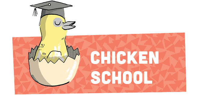 Chicken School