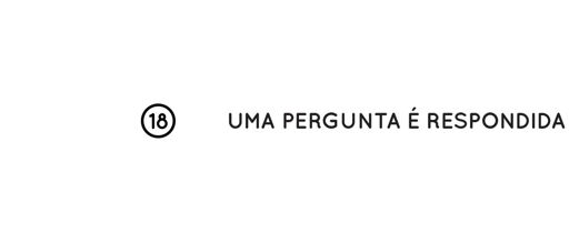 18- Uma pergunta é respondida