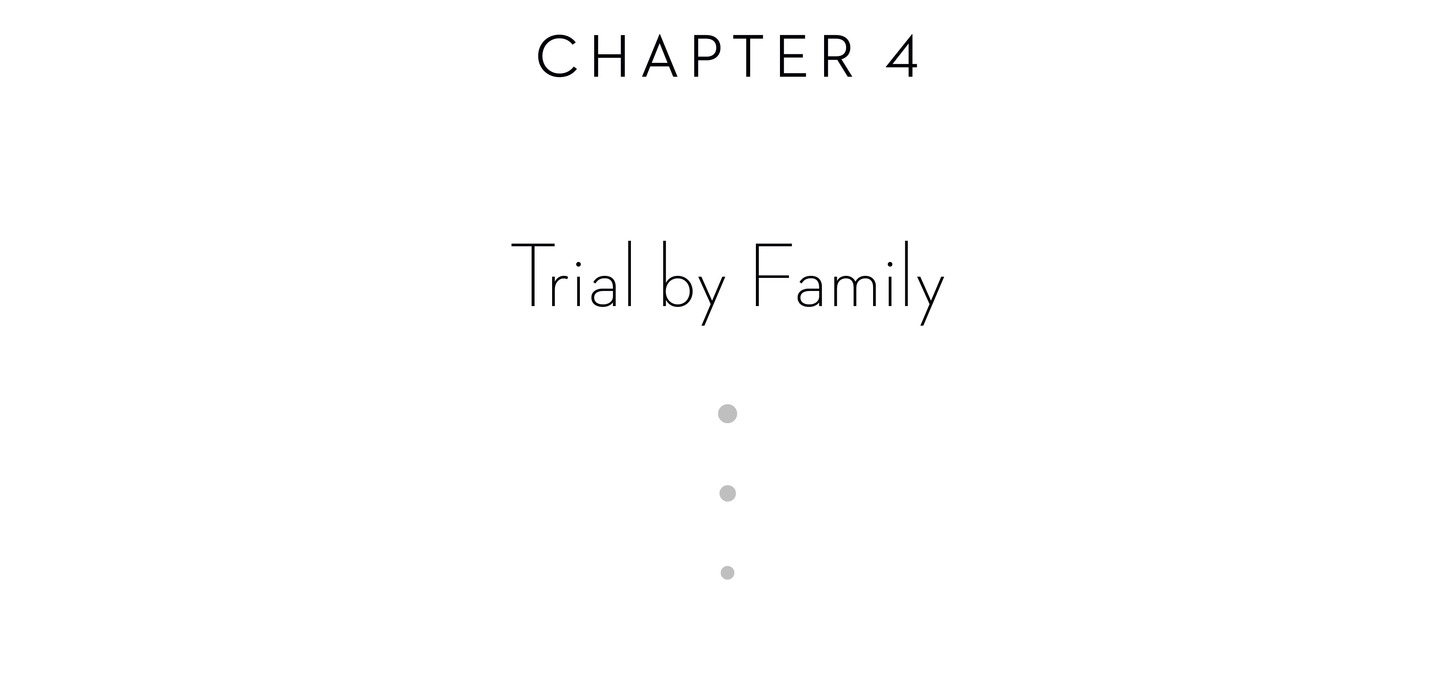 Chapter 4 Trial by Family