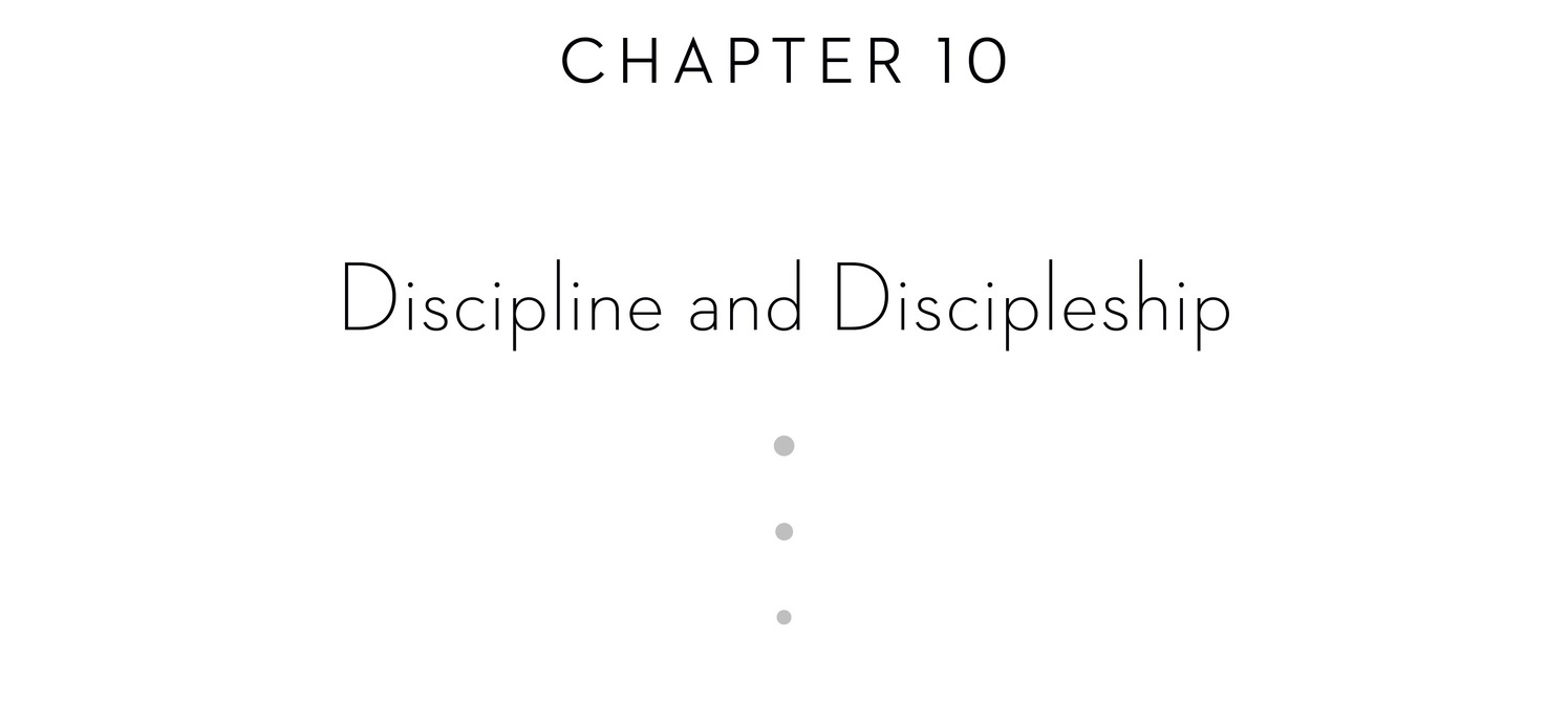 Chapter 10 Discipline and Discipleship