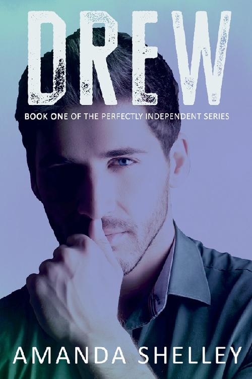 Drew: Book One of the Perfectly Independent Series