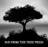 far_rom_the_tree_press