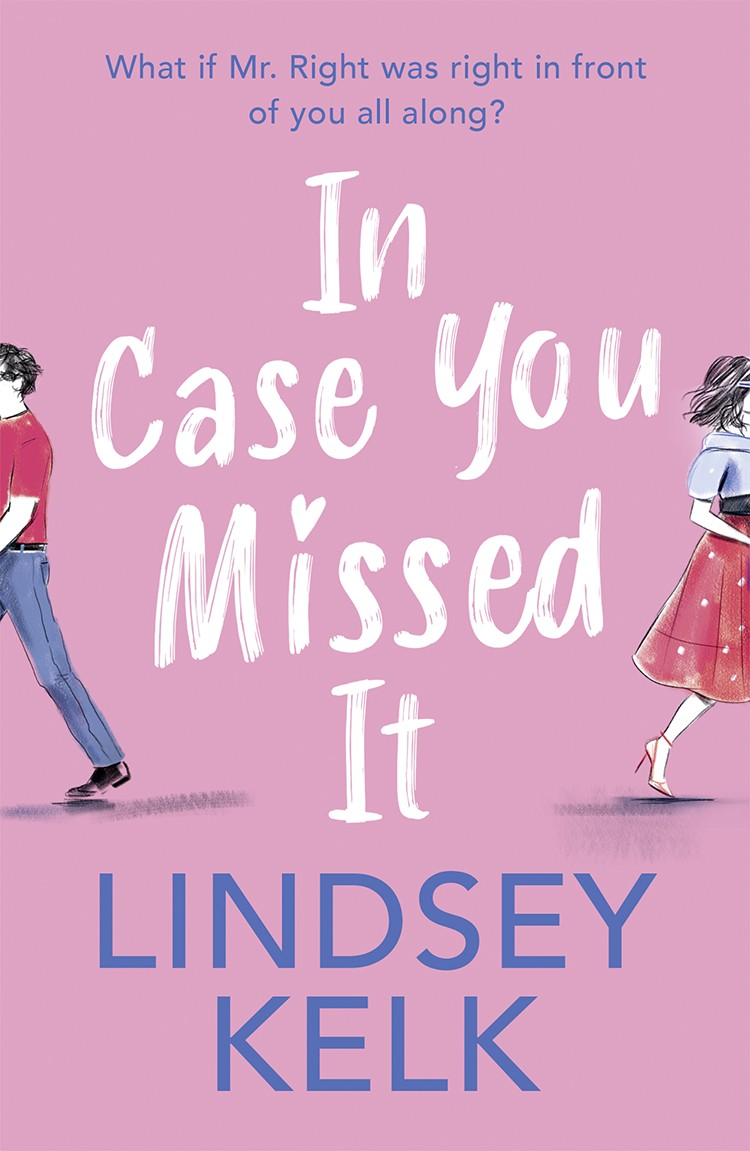 Cover image: In Case You Missed It by Lindsey Kelk