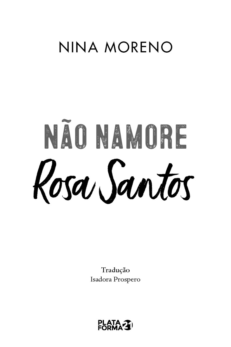 Nao namore Rosa Santos