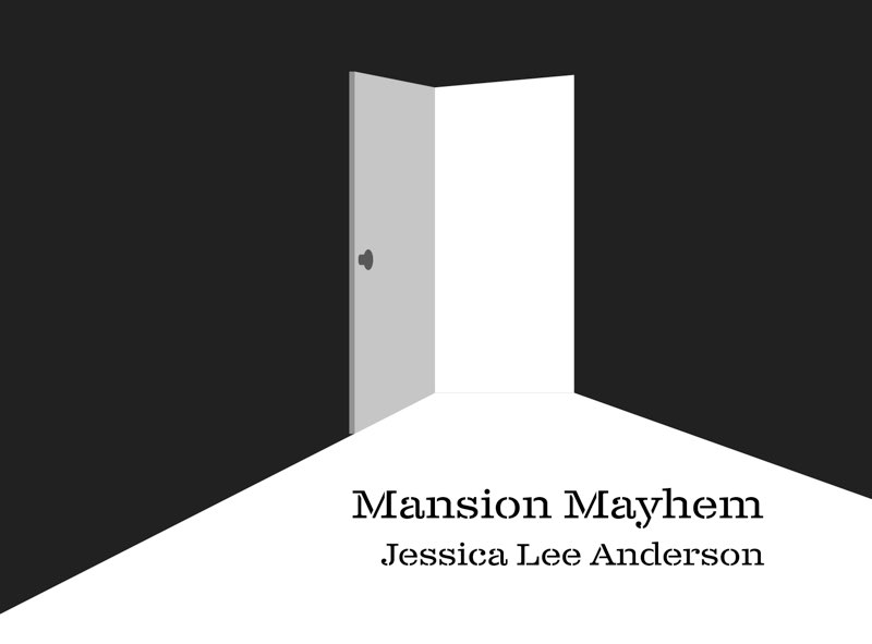 Mansion Mayhem by Jessica Lee Anderson