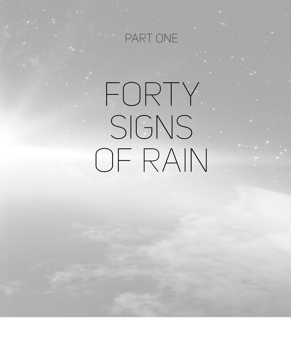 Part One Forty Signs of Rain