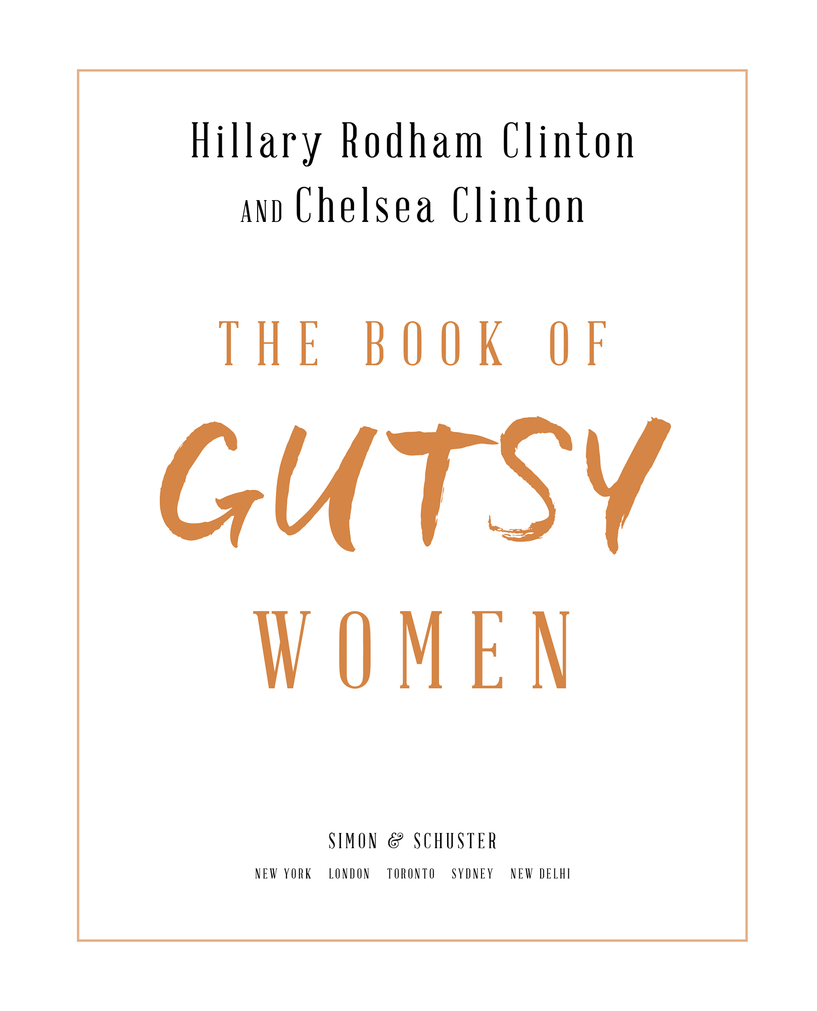 The Book of Gutsy Women by Hillary Rodham Clinton; Chelsea Clinton, Simon & Schuster