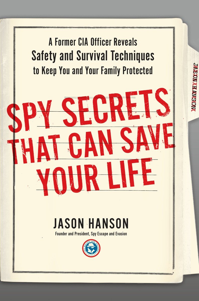 Cover for Spy Secrets That Can Save Your Life