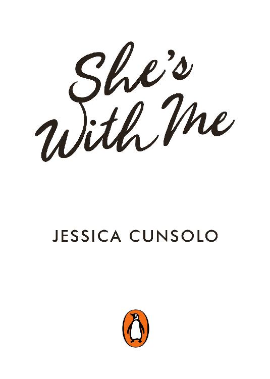 She’s With Me; Jessica Cunsolo