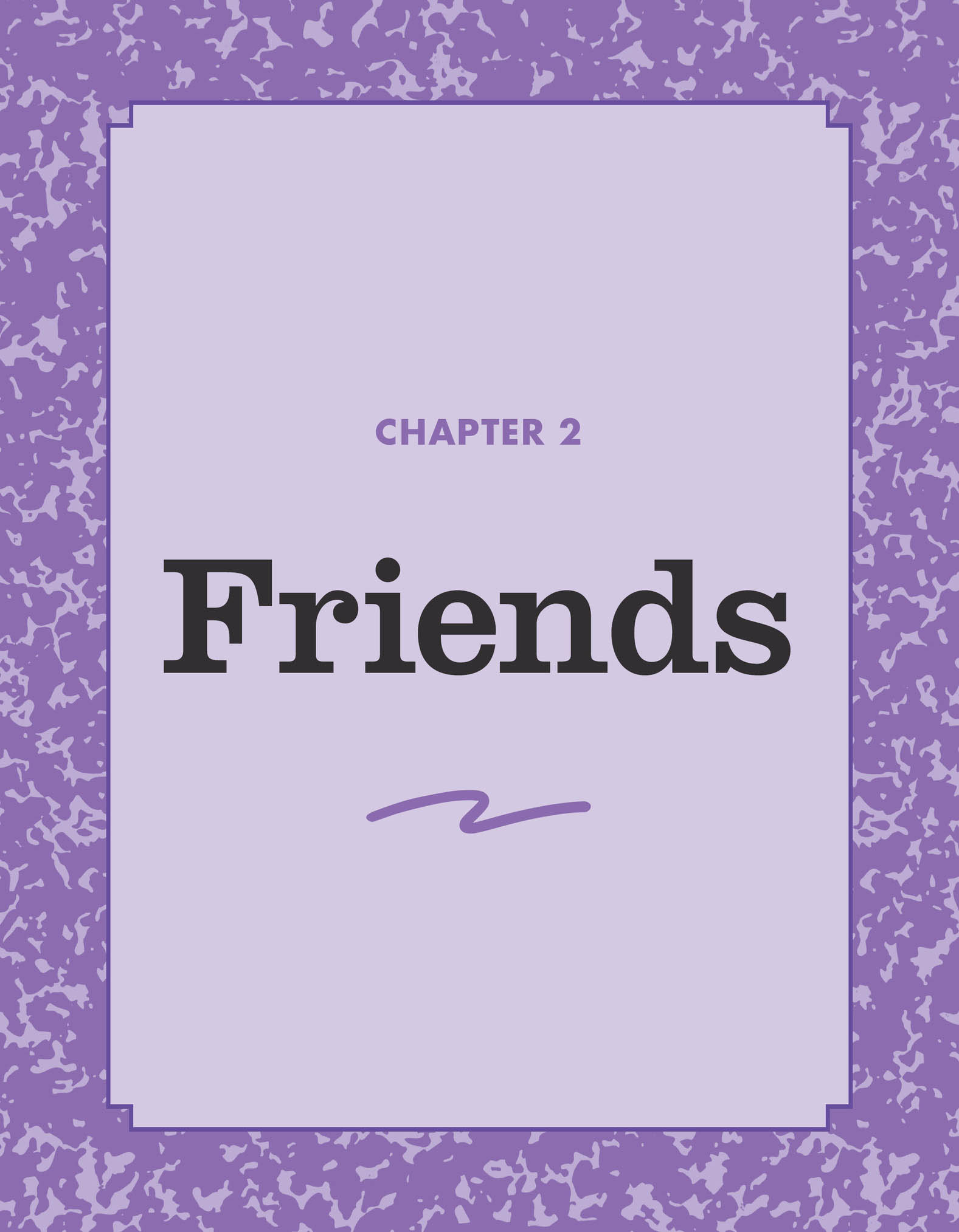 CHAPTER 2: Friendes