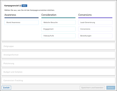 Die Anlage einer LinkedIn-Werbeanzeigenkampagne beginnt mit der Auswahl des passenden Kampagnenziels. (Screenshot: Kampagnen-Manager auf LinkedIn)