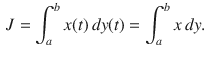 $$\begin{aligned} J=\int _a^bx(t)\,dy(t)=\int _a^bx\, dy. \end{aligned}$$