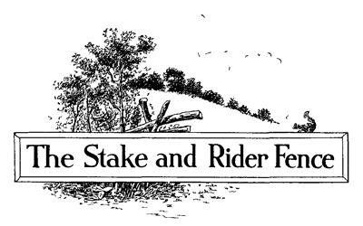 The Stake and Rider Fence