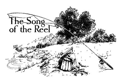 The Song of the Reel