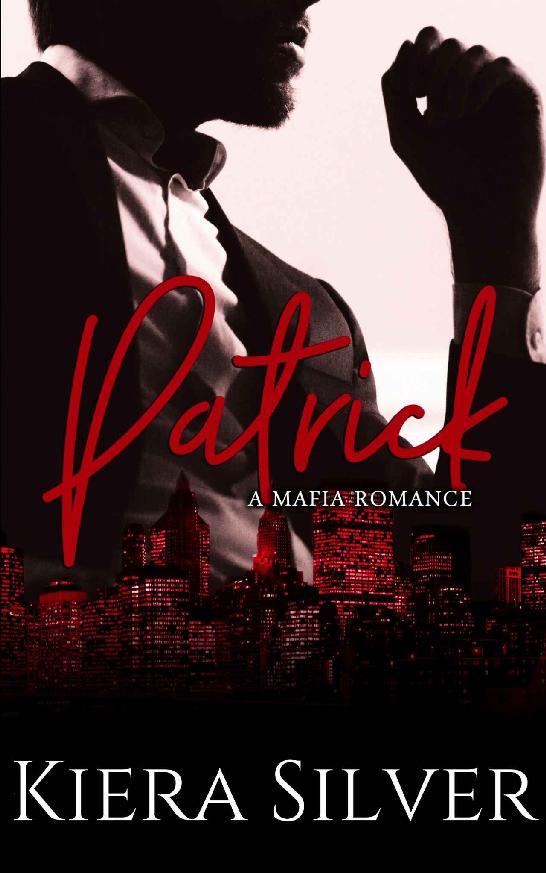 PATRICK: A Dark Mafia Romance