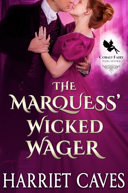 The Marquess’ Wicked Wager