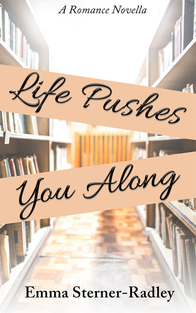 Life Pushes You Along