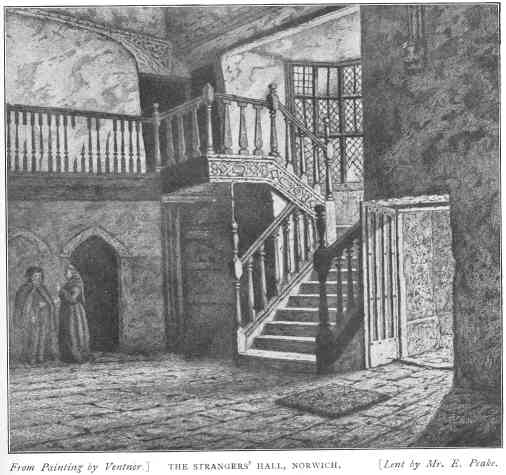 The Strangers’ Hall, Norwich. From Painting by Ventnor. Lent by Mr. E. Peake