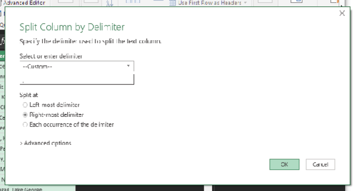 This is the Power Query Split Column By Delimiter dialog box. In the Select or Enter Delimiter box, choose Custom. In the next box type a comma and a space. In the Split At section, choose Right Most Delimiter.