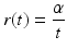 $$\displaystyle r(t)=\frac{\alpha}{t}$$