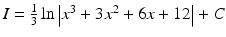 $$I=\frac{1}{3}\ln\left|x^{3}+3x^{2}+6x+12\right|+C$$