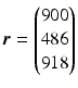 $$\boldsymbol{r}=\begin{pmatrix}900\\ 486\\ 918\end{pmatrix}$$